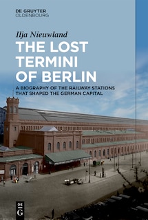 Couverture_The Lost Termini of Berlin