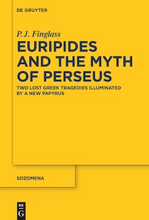 Front cover_Euripides and the Myth of Perseus