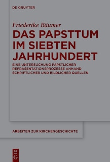 Front cover_Das Papsttum im siebten Jahrhundert