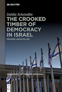 Couverture_The Crooked Timber of Democracy in Israel