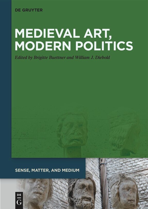 Front cover_Medieval Art, Modern Politics