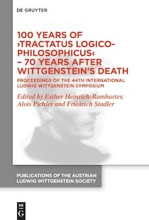 Couverture_100 Years of ›Tractatus Logico-Philosophicus‹ – 70 Years after Wittgenstein’s Death