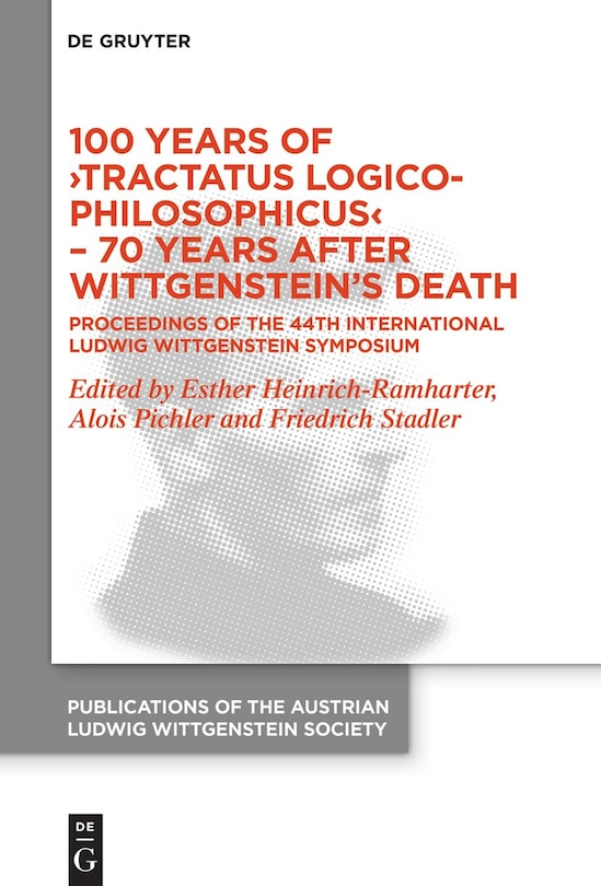 Couverture_100 Years of ›Tractatus Logico-Philosophicus‹ – 70 Years after Wittgenstein’s Death