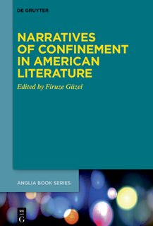 Front cover_Narratives of Confinement in American Literature