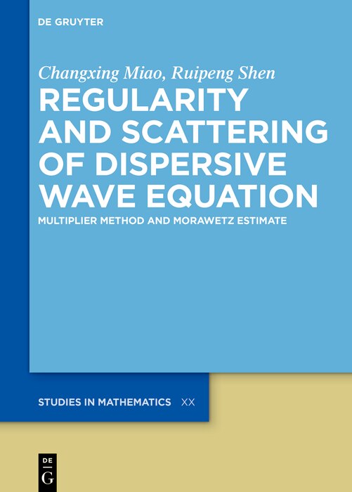 Couverture_Regularity and Scattering of Dispersive Wave Equations