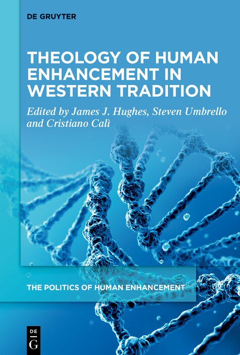 Front cover_Theology of Human Enhancement in Western Traditions