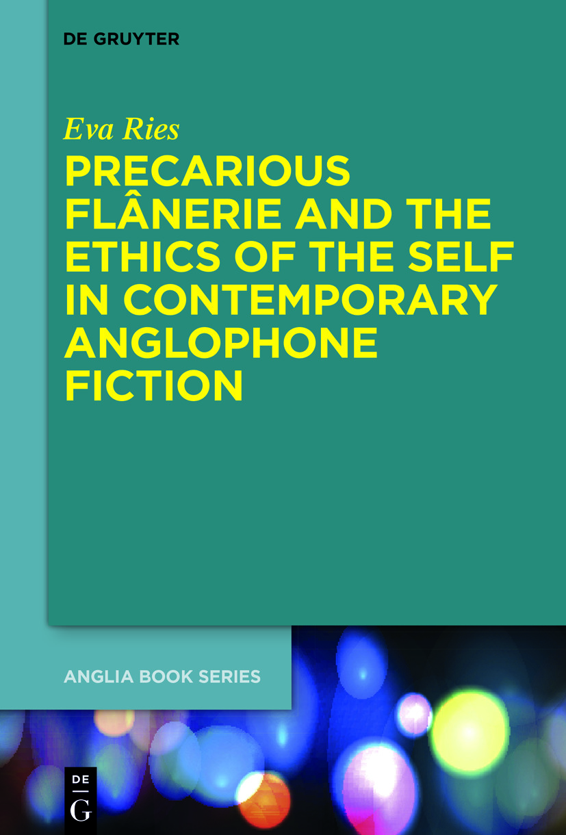 Front cover_Precarious Flânerie and the Ethics of the Self in Contemporary Anglophone Fiction