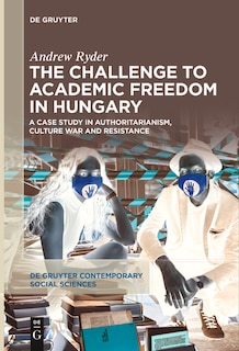 Couverture_The Challenge to Academic Freedom in Hungary