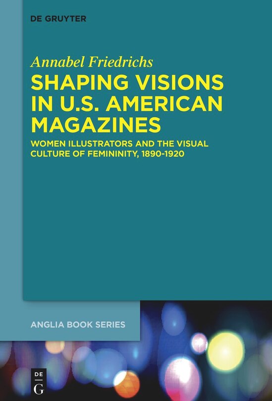 Front cover_Shaping Visions in U.S.-American Magazines