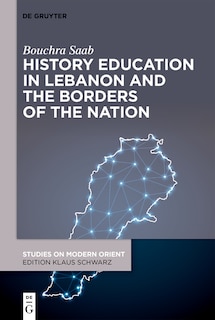 Front cover_History Education in Lebanon and the Borders of the Nation