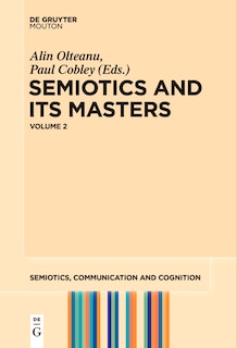 Couverture_SEMIOTICS AND ITS MASTERS 2 (OLTEANU/COBLEY) SCC 36 PB
