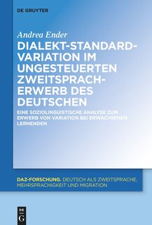 Front cover_Dialekt-Standard-Variation im ungesteuerten Zweitspracherwerb des Deutschen