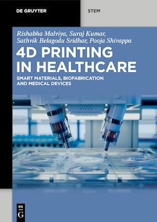 Front cover_4D Printing in Healthcare