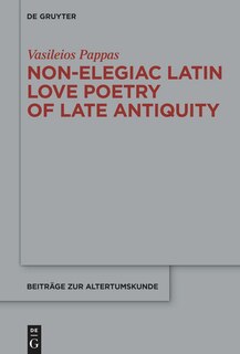 Couverture_Non-Elegiac Latin Love Poetry of Late Antiquity