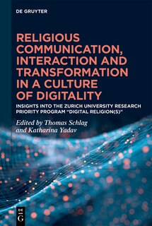 Front cover_Religious Communication, Interaction and Transformation in a Culture of Digitality