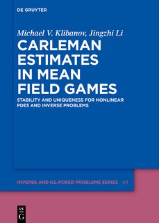 Front cover_Carleman Estimates in Mean Field Games