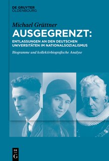 Front cover_Ausgegrenzt: Entlassungen an den deutschen Universitäten im Nationalsozialismus