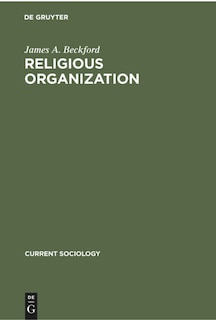 Religious Organization: A Trend Report and Bibliography