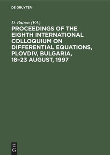 Front cover_Proceedings of the Eighth International Colloquium on Differential Equations, Plovdiv, Bulgaria, 18–23 August, 1997