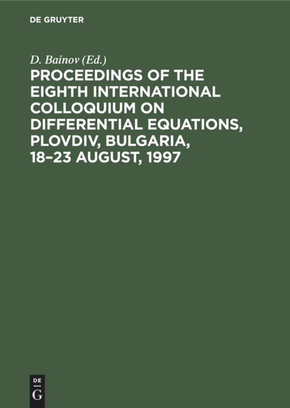 Front cover_Proceedings of the Eighth International Colloquium on Differential Equations, Plovdiv, Bulgaria, 18–23 August, 1997
