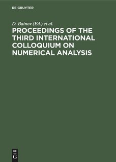 Proceedings of the Third International Colloquium on Numerical Analysis: Plovdiv, Bulgaria, 13–17 August, 1994