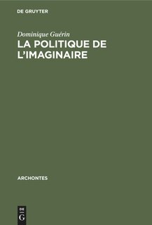 Front cover_La politique de l'imaginaire