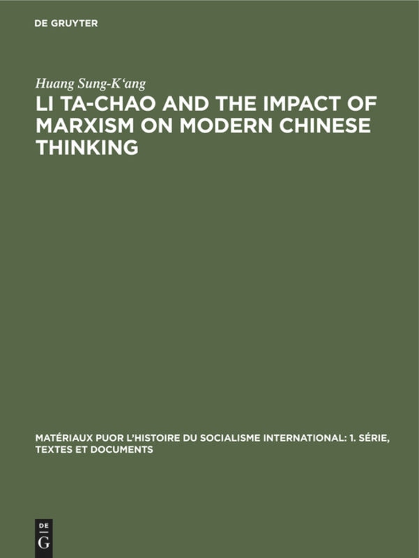 Front cover_Li Ta-Chao and the Impact of Marxism on Modern Chinese Thinking