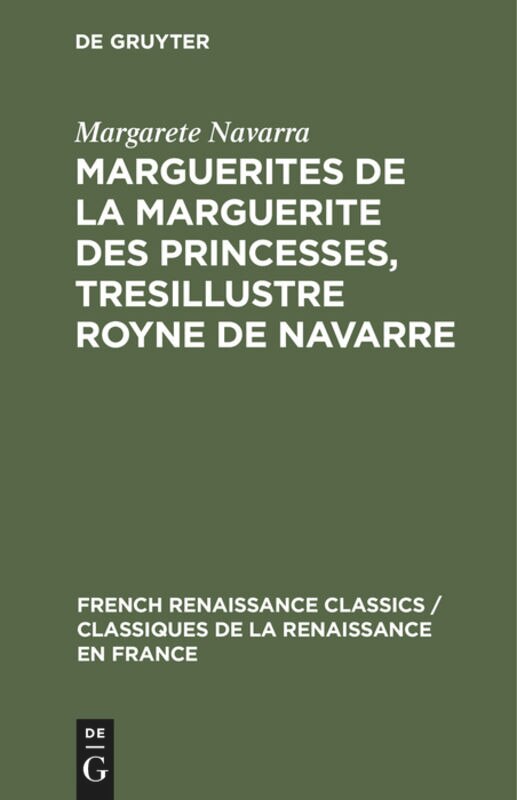 Front cover_Marguerites de la Marguerite des princesses, tresillustre Royne de Navarre
