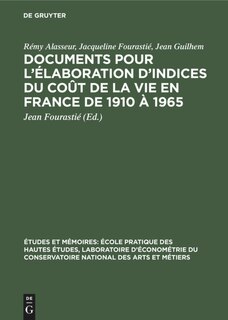 Front cover_Documents pour l’élaboration d’indices du coût de la vie en France de 1910 à 1965