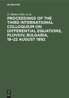 Front cover_Proceedings of the Third International Colloquium on Differential Equations, Plovdiv, Bulgaria, 18–22 August 1992