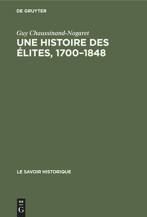 Une histoire des élites, 1700–1848: Recueil de textes