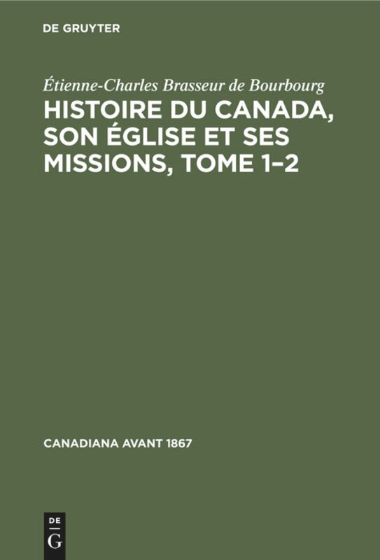 Front cover_Histoire du Canada, son église et ses missions, Tome 1–2