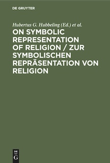 Front cover_On Symbolic Representation of Religion / Zur symbolischen Repräsentation von Religion