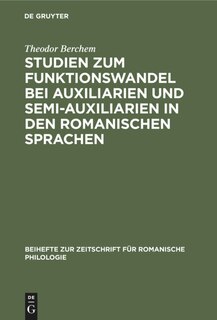 Couverture_Studien zum Funktionswandel bei Auxiliarien und Semi-Auxiliarien in den romanischen Sprachen