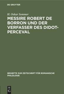 Front cover_Messire Robert de Borron und der Verfasser des Didot-Perceval
