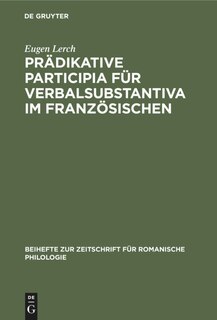 Front cover_Prädikative Participia für Verbalsubstantiva im Französischen