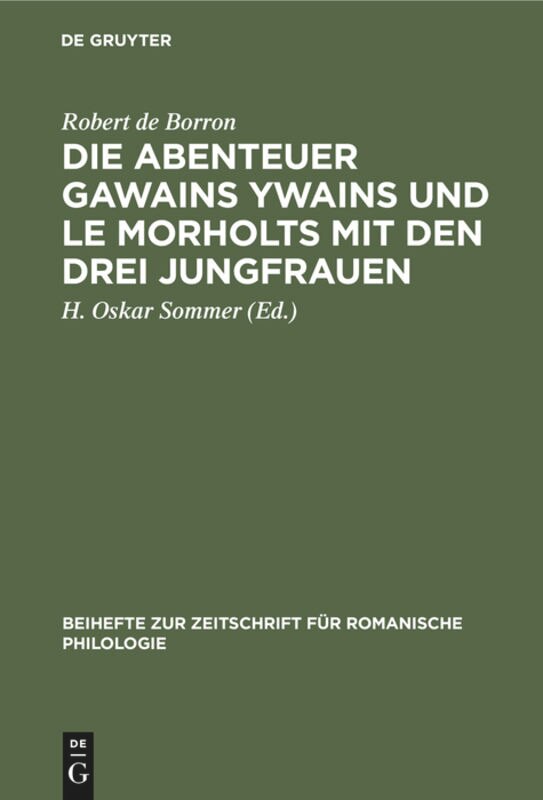 Front cover_Die Abenteuer Gawains Ywains und Le Morholts mit den drei Jungfrauen