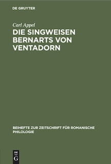 Front cover_Die Singweisen Bernarts von Ventadorn