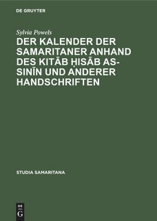 Couverture_Der Kalender der Samaritaner anhand des Kitāb ḥisāb as-sinīn und anderer Handschriften