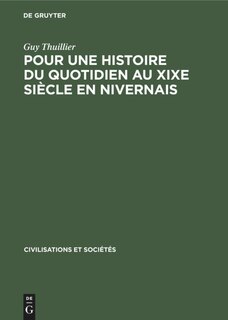 Couverture_Pour une histoire du quotidien au XIXe siècle en Nivernais