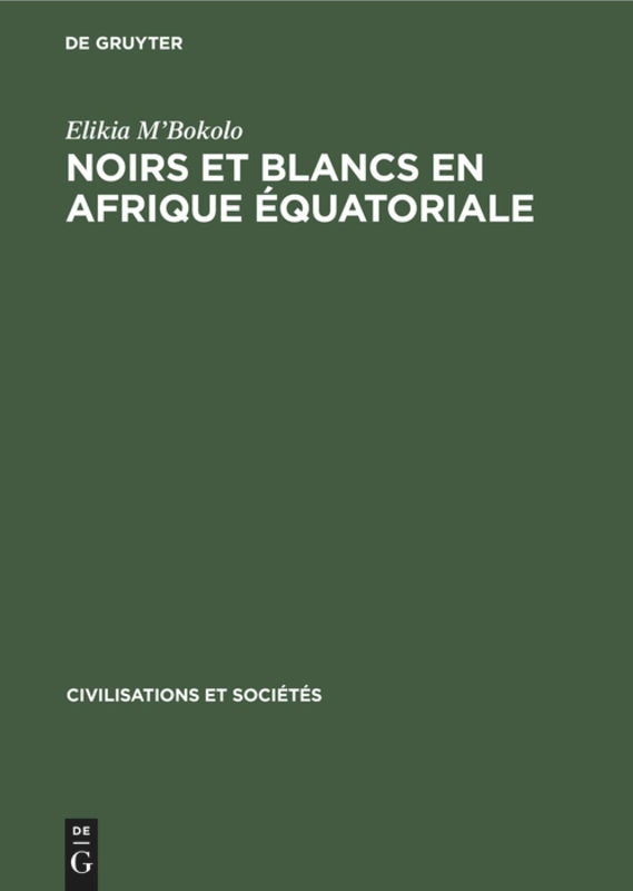Front cover_Noirs et Blancs en Afrique Équatoriale