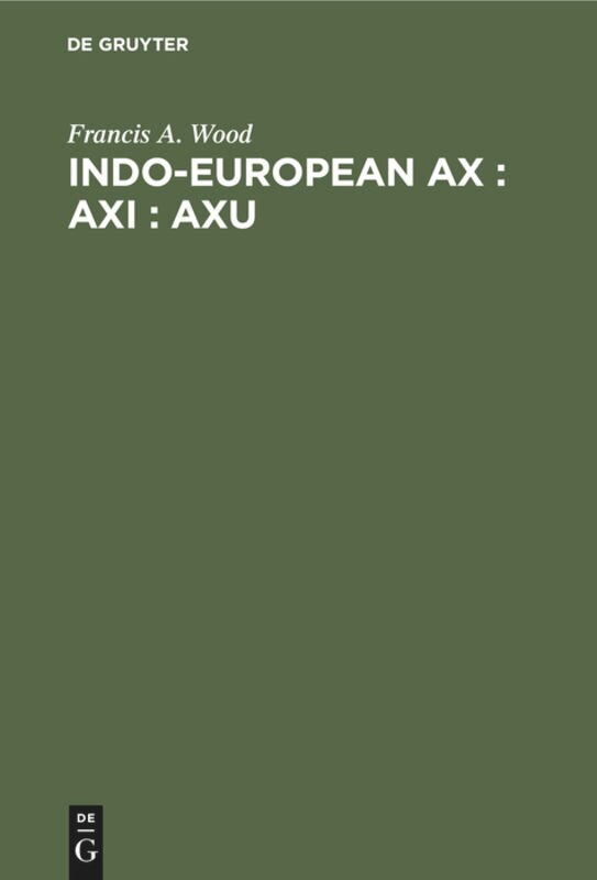 Front cover_Indo-European ax : axi : axu