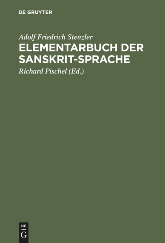 Elementarbuch der Sanskrit-Sprache: (Grammatik. Texte. Wörterbuch)