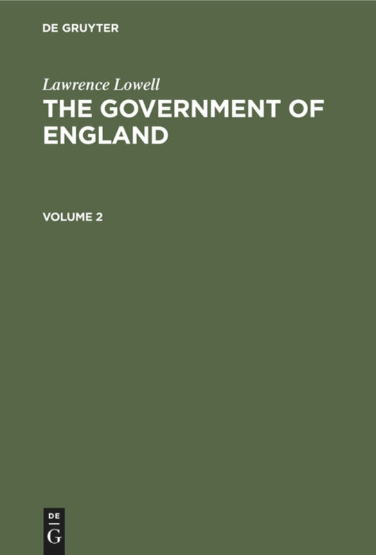 Couverture_Lawrence Lowell: The Government of England. Volume 2