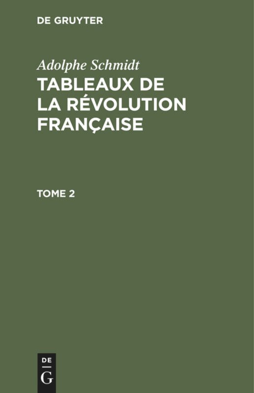 Front cover_Adolphe Schmidt: Tableaux de la Révolution française. Tome 2