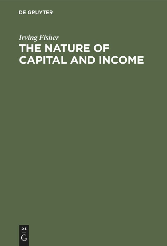 Front cover_The nature of capital and income