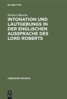 Couverture_Intonation und Lautgebungs in der englischen Aussprache des Lord Roberts