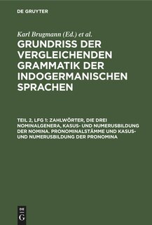 Front cover_Zahlwörter, die drei Nominalgenera, Kasus- und Numerusbildung der Nomina. Pronominalstämme und Kasus- und Numerusbildung der Pronomina