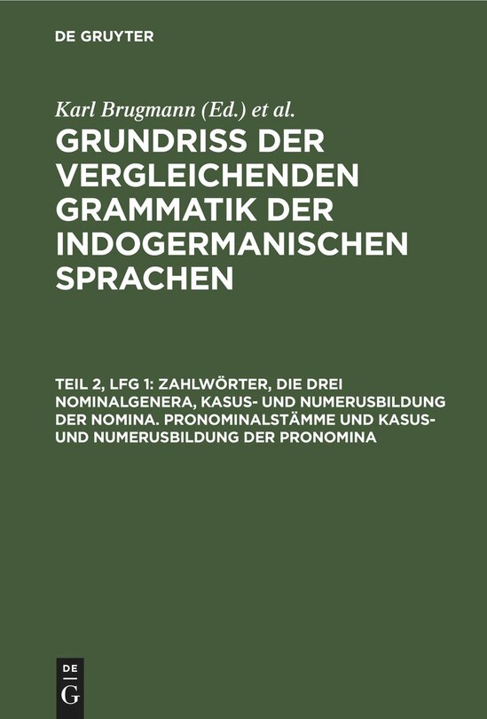Front cover_Zahlwörter, die drei Nominalgenera, Kasus- und Numerusbildung der Nomina. Pronominalstämme und Kasus- und Numerusbildung der Pronomina