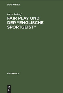 Couverture_Fair Play und der „Englische Sportgeist“